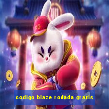 codigo blaze rodada gratis